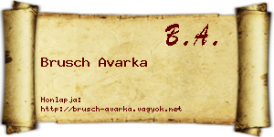 Brusch Avarka névjegykártya
